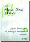 V.6 Jogos E Modelagem Na EducaÇao Matematica