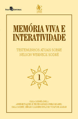 Memória viva e interatividade: testemunhos atuais sobre Nelson Werneck Sodré