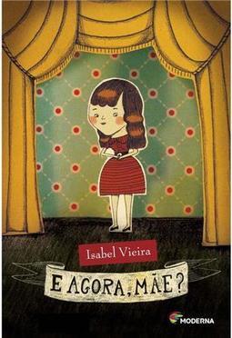 E Agora, Mãe?