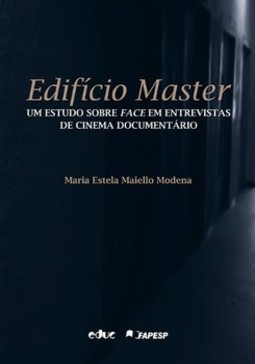 Edifício Master: um estudo sobre face em entrevistas de cinema documentário