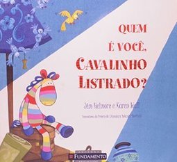 QUEM E VOCE CAVALINHO LISTRADO
