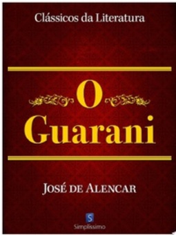 O Guarani (Clássicos da Literatura)