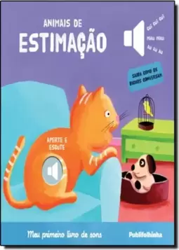 Meu Primeiro Livro De Sons: Animais De Estimacao