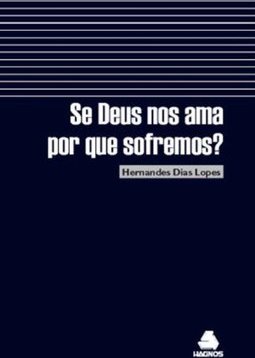 SE DEUS NOS AMA POR QUE SOFREMOS