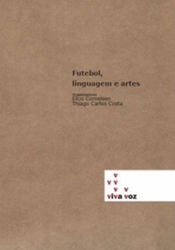 Futebol, linguagem e artes (Viva Voz)