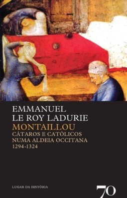Montaillou: cátaros e católicos numa aldeia occitana - 1294-1324