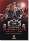 fantasma da Opera, O