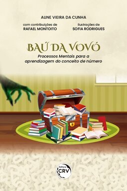 O baú da vovó: processos mentais para a aprendizagem do conceito de número