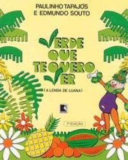 Verde que Te Quero Ver: Lenda Luana