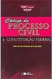Código de Processo Civil Tradicional e Constituição Federal 2006
