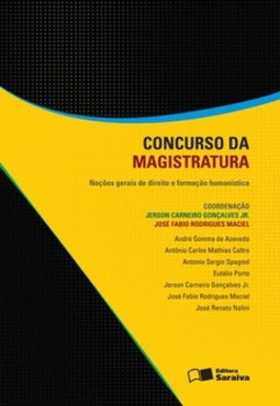 Concurso da magistratura: noções gerais de direito e formação humanística