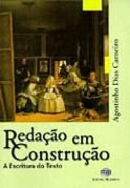 Redação em Construção: a Escritura do Texto - 2 Grau