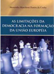 As Limitações da Democracia na Formação da União Européia
