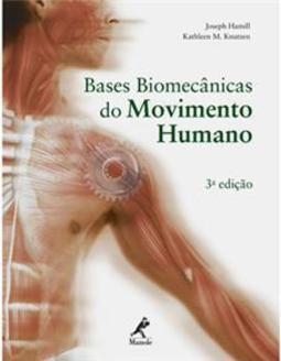 Bases Biomecânicas do Movimento Humano