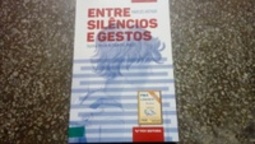 Entre silêncios e gestos