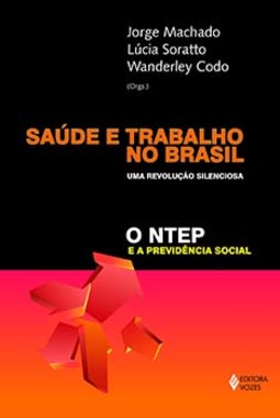 Saúde e trabalho no Brasil: uma revolução silenciosa