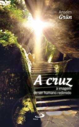 A cruz: a imagem do ser humano redimido