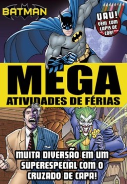 Batman: mega atividades de férias