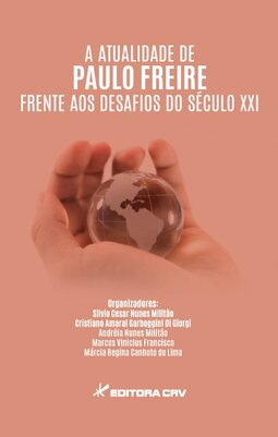 A atualidade de Paulo Freire frente aos desafios do século XXI