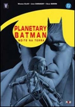 Planetary/Batman: Noite Na Terra 