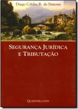 Segurança Jurídica e Tributação