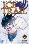 Fairy Tail - Ice Trail #02 (Tale of Fairy Tail: Ice Trail #02)
