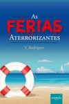 As férias aterrorizantes