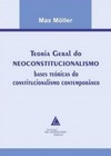 Teoria geral do neoconstitucionalismo: Bases teóricas do constitucionalismo contemporâneo
