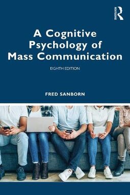 A Cognitive Psychology of Mass Communication