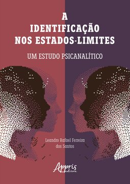 A identificação nos Estados-Limites: um estudo psicanalítico