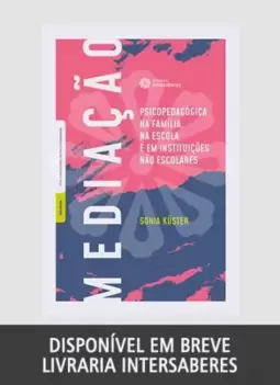 Mediação psicopedagógica na família, na escola e em instituições não escolares