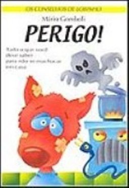 Os Conselhos de Lobinho: Perigo!