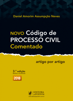 Novo código de processo civil comentado: artigo por artigo
