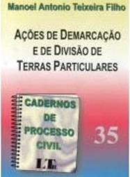 Cadernos de Processo Civil: Ações de Demarcação e Divisão... - vol. 35