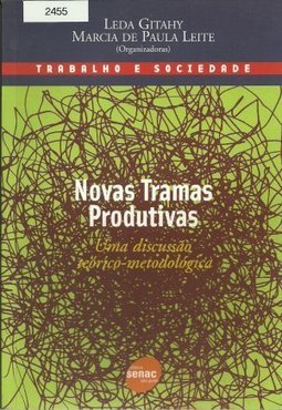 Novas Tramas Produtivas: uma Discussão Teórico-Metodológica