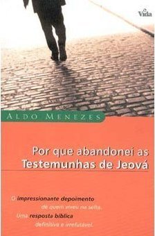 Por que Abandonei as Testemunhas de Jeová