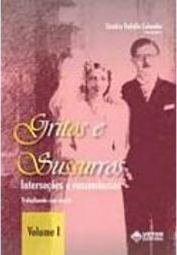 Gritos e Sussurros: Interseções e Ressonâncias - vol. 1