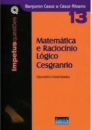 Matemática e Raciocínio Lógico Cesgranrio
