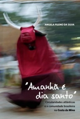 "Amanhã é dia santo": circularidades atlânticas e a comunidade brasileira na Costa da Mina