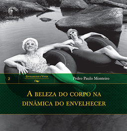 A beleza do corpo na dinâmica do envelhecer