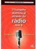 Evangelho Dominical Através do Rádio, O - Ano B