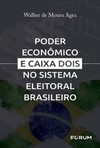 Poder econômico e caixa dois no sistema eleitoral brasileiro