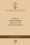 Instrução Dignitas Personae sobre Algumas Questões de Bioética (Documentos da Igreja #1)