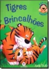 Tigres Brincalhoes - (Livro Pop-Up)