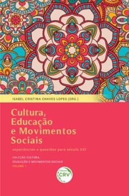 Cultura, educação e movimentos sociais: experiências e questões para o século XXI