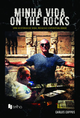 Minha vida on the rocks: uma história de vida, música e espiritualidade