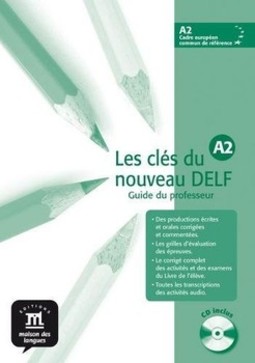 Les clés du nouveau DELF A2: guide du professeur avec CD