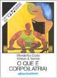 O Que é Corpolatria