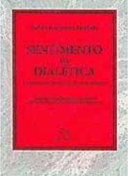 Sentimento da Dialética: na Experiência Intelectual Brasileira