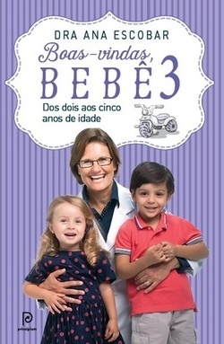 BOAS-VINDAS, BEBE, V.3 - DOS DOIS AOS CINCO ANOS DE IDADE